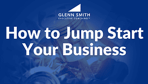 How to Jump Start Your Business