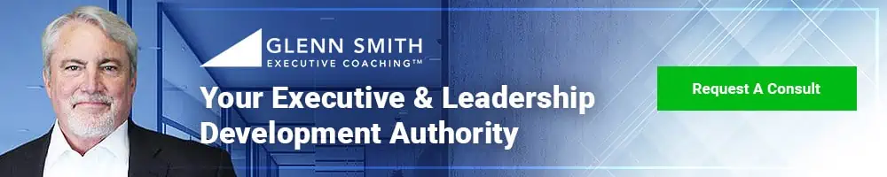 Why You Need A Management System And A Management Leader, Glenn Smith Executive Coaching