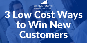 3 Low-Cost Ways to Win New Customers
