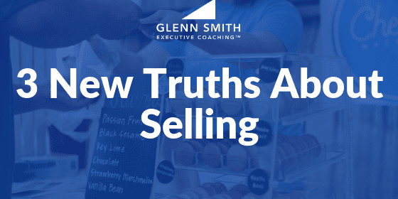 3 New Truths About Selling