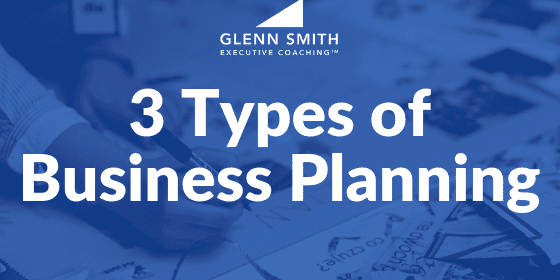 3 Types of Business Planning