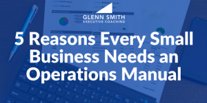 5 Reasons Every Small Business Needs an Operations Manual operations manual small business