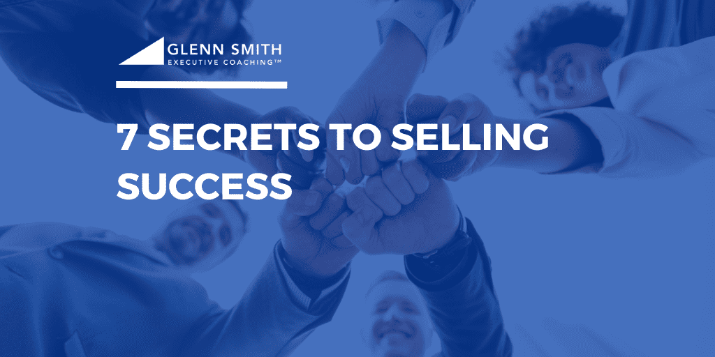 7 secrets to selling success