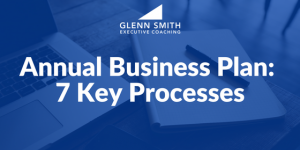 Annual Business Plan- 7 Key Processes annual business plan
