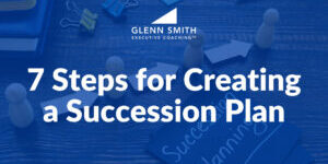 7 steps for creating a succession plan