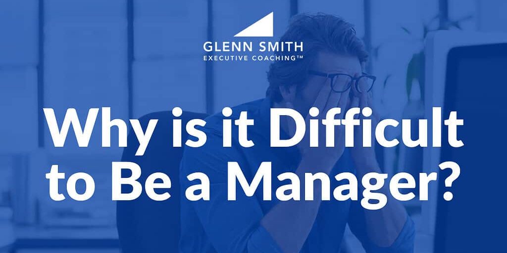 why is it difficult to be a manager