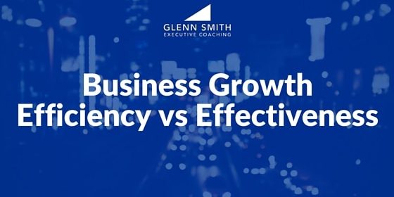 business growth efficiency effectiveness