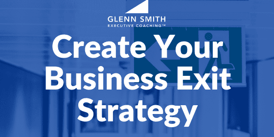 Create Your Business Exit Strategy