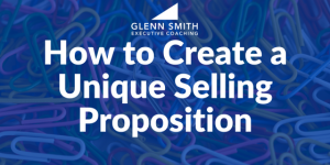 How to Create a Unique Selling Proposition How to Create a Unique Selling Proposition